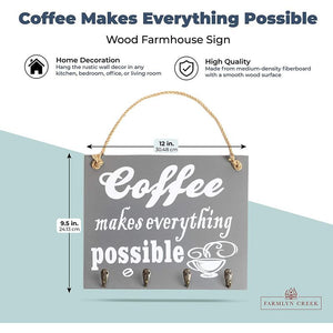 Wood Farmhouse Sign, Coffee Makes Everything Possible (12 x 9.5 in)